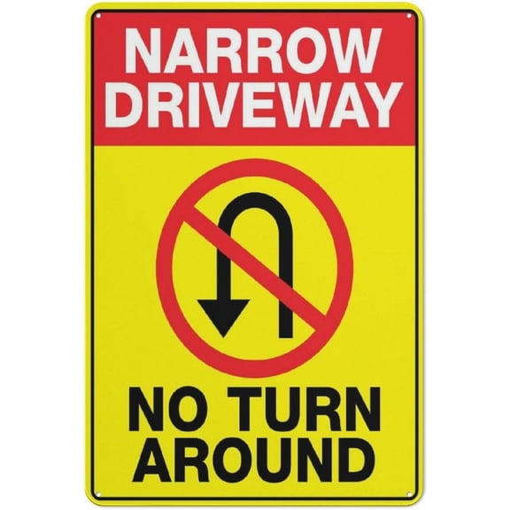 Tin Sign Narrow Driveway No Turn Around Rust Free Aluminum Sign - Printed With Professional Graphics - Easy To Mount - Indoor & Outdoor Use