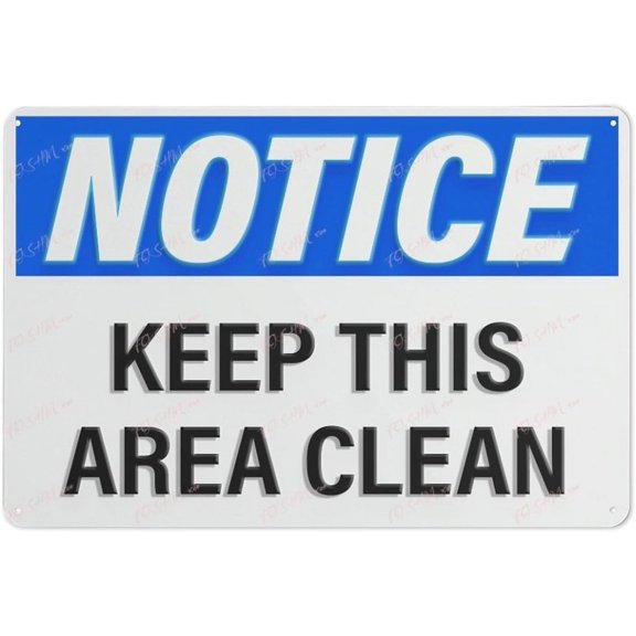 Tin Sign Vintage Tin Poster Notice Keep This Area Clean Sign Indoor & Outdoor Use Safety Warning Sign 12"X8"