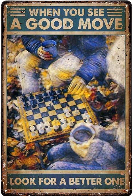 Tin Signs Bar Wall Decor Chess When You See A Good Move Look for A ...
