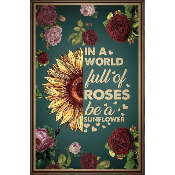 Tin Signs Funny Antique Metal Sign In A World Full of Roses Be A Sunflower Tin Sign Vintage Decoration Garage Home Garden Cafes Kitchen Wall 8x12 inch