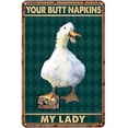 thumbnail image 1 of Tin Signs&nbsp;Vintage Funny Antique Metal Sign Goose Your Butt Napkins My Lady Tin Sign Vintage Decoration Garage Home Garden Cafes Kitchen Wall 8x12 inch, 1 of 5