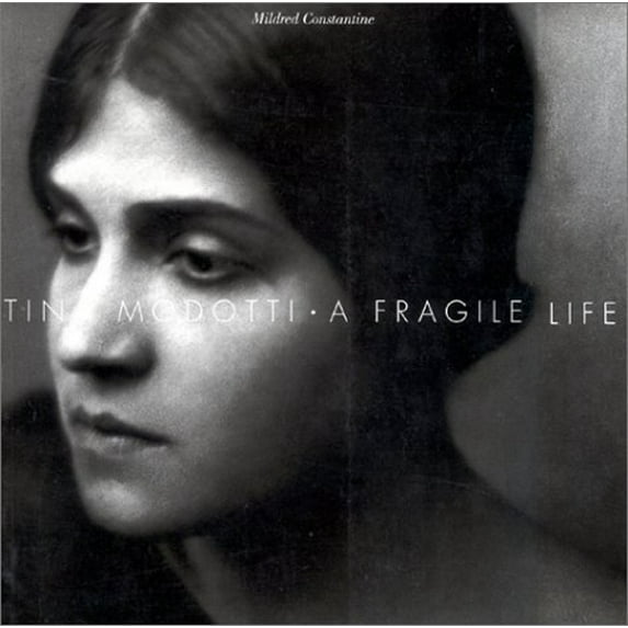 Pre-Owned Tina Modotti : A Fragile Life (Paperback) 9780811805025