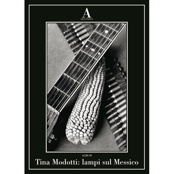 Tina Modotti: lampi sul Messico (Paperback)