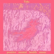 Tina - Positive Mental Health Music - Music & Performance - CD