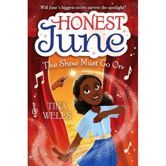 Tina Wells: Honest June: the Show Must Go On (Hardcover)