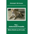 thumbnail image 1 of Tina - meine beste Freundin : Meine Hündin aus Sri Lanka (Hardcover), 1 of 1