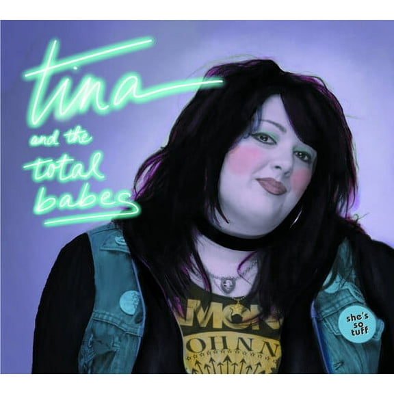 Tina & the Total Babes - She's So Tuff - Music & Performance - CD