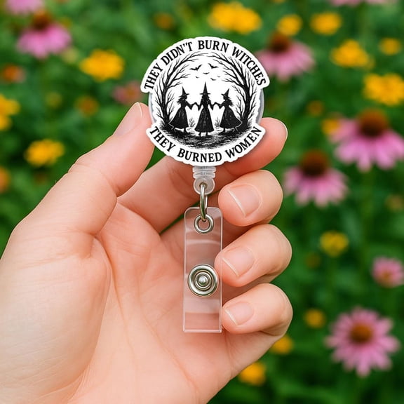 TiniDecor Witch Feminist Badge Reel, Retractable ID Holder, “They Burned Women” Quote, Gothic Gift
