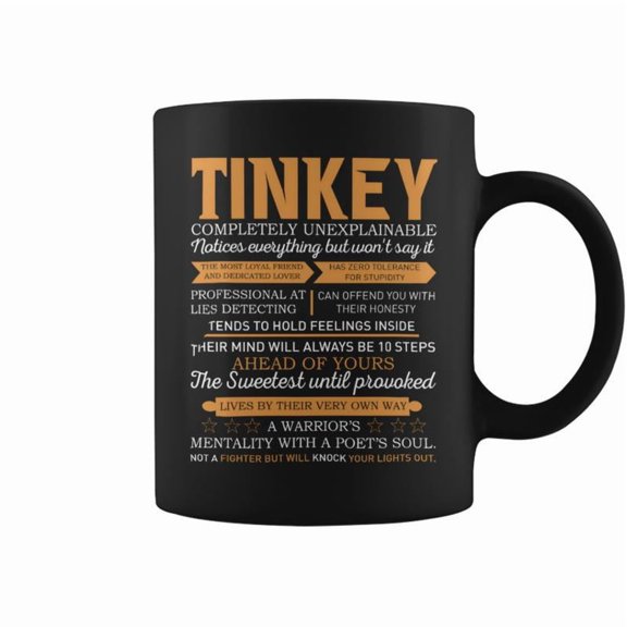 Tinkey Completely Unexplainable Notices Everything But WonT Say It Name Coffee Mugs