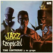 Tino Contreras - Jazz Tropical - Limited 180-Gram Vinyl with Bonus Tracks - Music & Performance