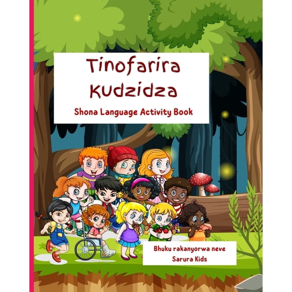 Tinofarira Kudzidza: Shona Language Activity Book for Kids, (Paperback)