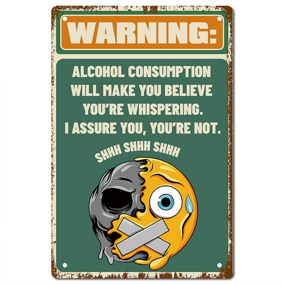 Tinplate Sign Poster Vertical for Home Wall Decoration Rectangle with Word Alcohol Consumption Will Make You Believe You're Whispering Face Pattern 300x200x2.2mm
