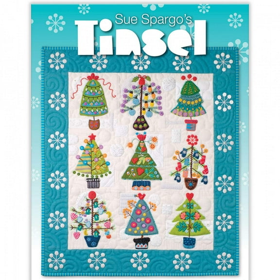 Tinsel - Applique, Embroidery, and Quilt Pattern Book by Sue Spargo of Folk Art Quilts