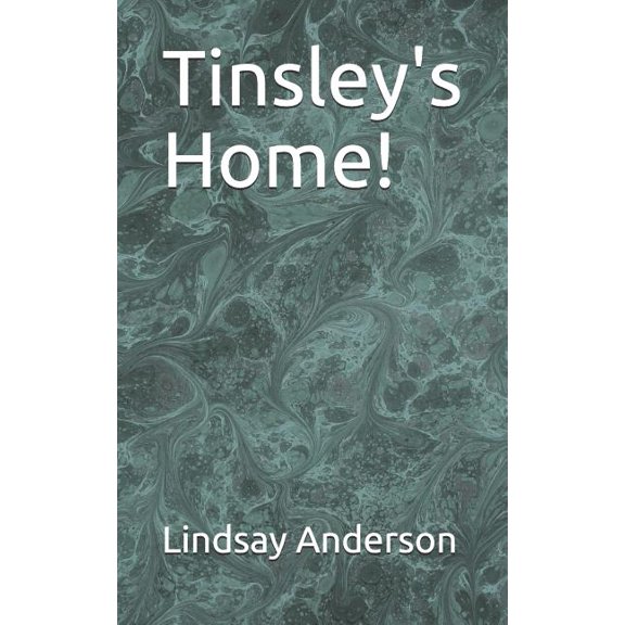 Tinsley Hoffman: Tinsley's Home! (Paperback)
