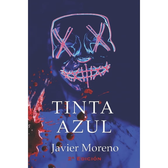 Triloga Malas Tintas Tinta Azul: Novela negra Thriller, Book 3, (Paperback)