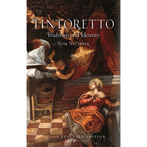 Tintoretto : Tradition and Identity (Edition 2) (Paperback)