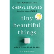 Tiny Beautiful Things 10th Anniversary Edition Reeses Book Club Advice from Dear Sugar Paperback