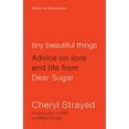 thumbnail image 1 of Pre-Owned Tiny Beautiful Things: Advice on Love and Life from Dear Sugar, 1 of 1