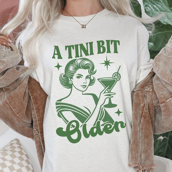Tiny Bi1t Older Tini Bi1t Older T Shirt A Tini Bi1t Older Shirt Tini Bi1t Older Shir Birthday Queen i Shirt Dirty i hirt