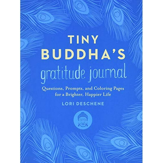 Pre-Owned Tiny Buddha's Gratitude Journal: Questions, Prompts, and Coloring Pages for a Brighter, Happier Life (Hardcover) 0062681265 9780062681263