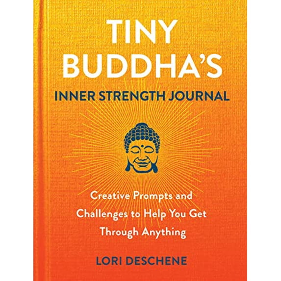 Pre-Owned Tiny Buddha's Inner Strength Journal: Creative Prompts and Challenges to Help You Get Through Anything (Hardcover) 0806542233 9780806542232