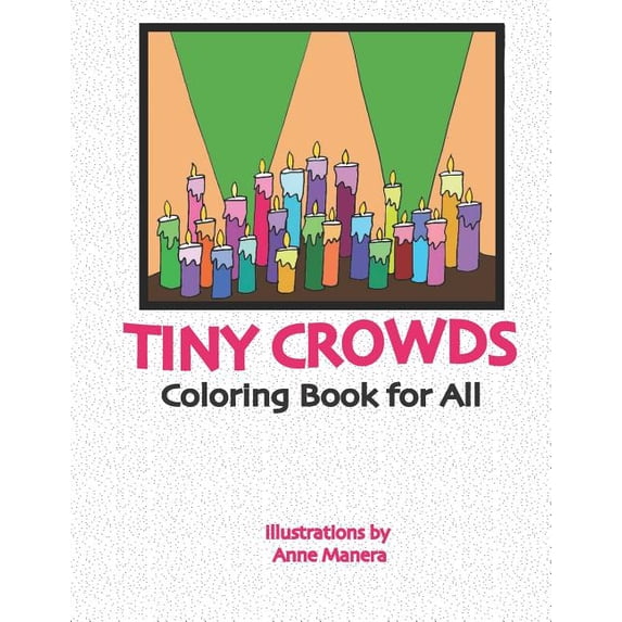 Tiny Crowds: Coloring Book for All, (Paperback)
