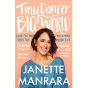 Janette Manrara Tiny Dancer, Big World Paperback
