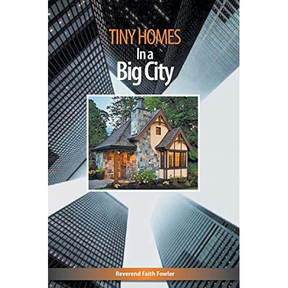 Pre-Owned Tiny Homes In a Big City (Paperback) 194201175X 9781942011750