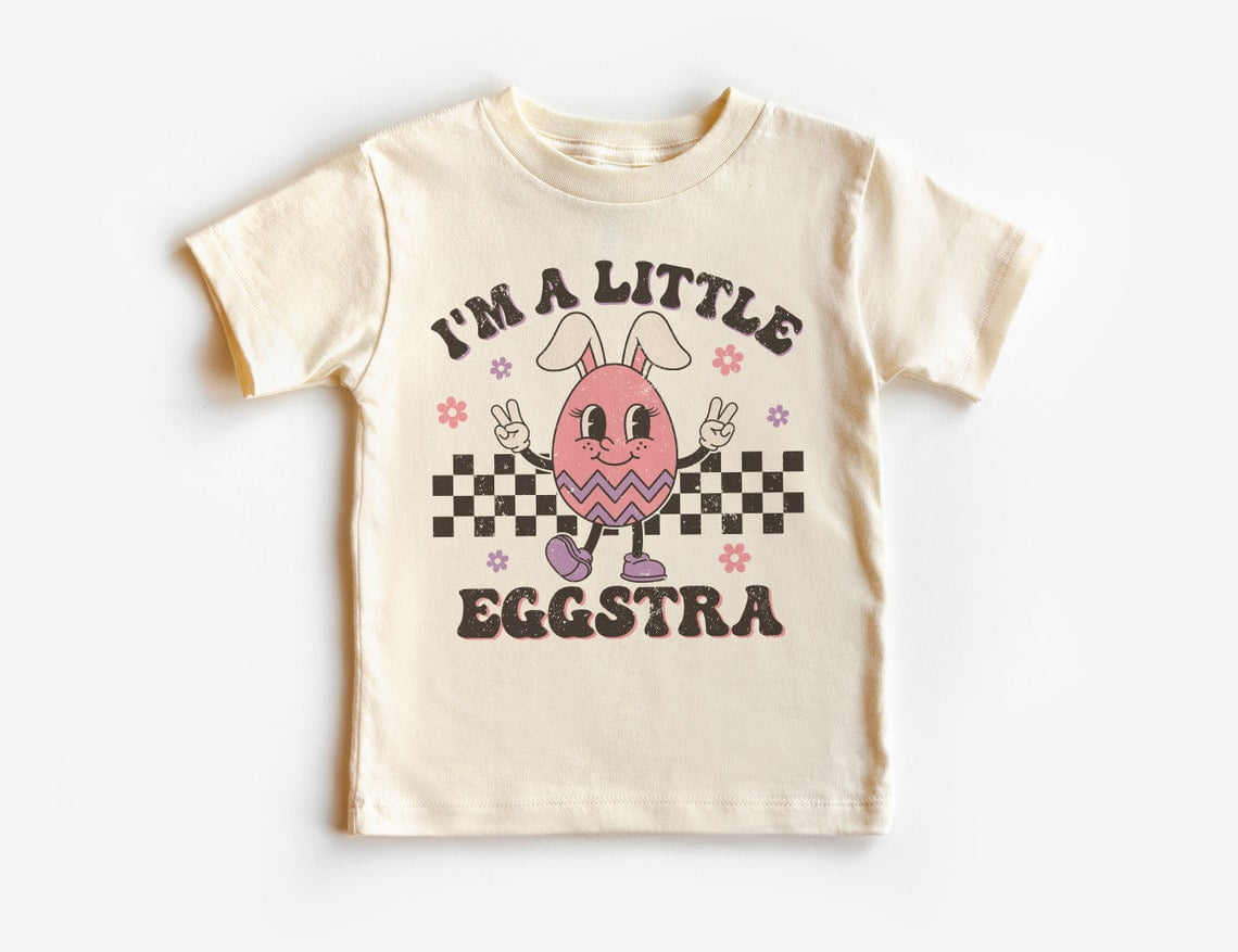 Tiny Hug I'M A Little Eggstra Toddler Shirt - Easter Egg Bunny Ears ...