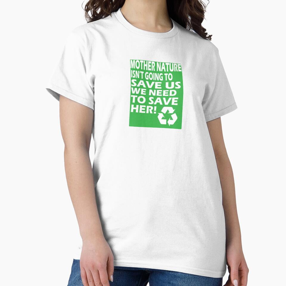 Tiny Hug Mother Nature Needs Saving Classic T Shirt Full Size S 5XL Tiny Hug Mother Nature Needs Saving Classic T Shirt Full Size S 5XL