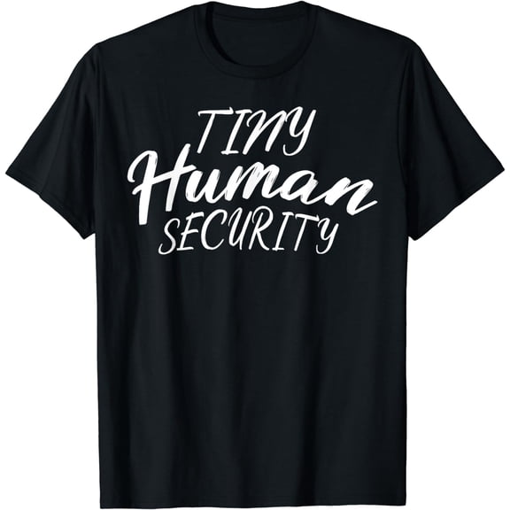 Tiny Human Security Funny Toddler Guard Daycare Provider T-Shirt