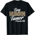 thumbnail image 1 of Tiny Human Tamer Teacher Life Classic T-Shirt, 1 of 3