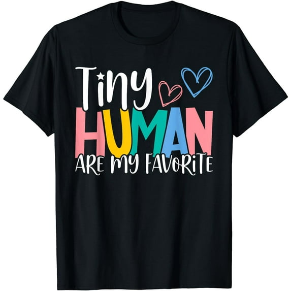 Tiny Humans Are My Favorite Funny Teacher Teaching T-Shirt