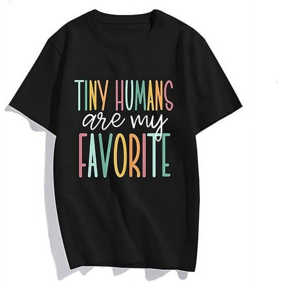 Tiny Humans Are My Favorite Funny Teacher Teaching Vintage T-shirt Mens Cotton Classic Crewneck Short Sleeve Tees Unisex Black L