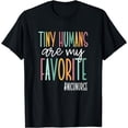 thumbnail image 1 of Tiny Humans Are My Favorite, NICU Nurse T-Shirt, 1 of 4