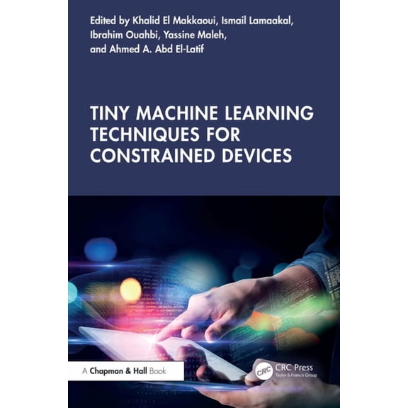 Tiny Machine Learning Techniques for Constrained Devices, (Hardcover)