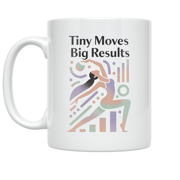 Tiny Movements Results - Pilates Enthusiast - 11 oz Ceramic Coffee Mug