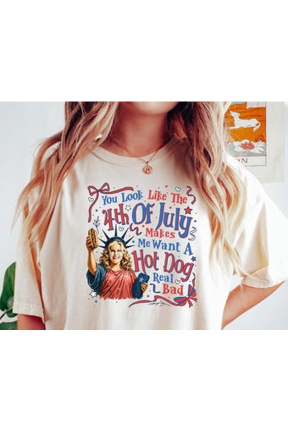 4th Of July Hot Dog Shirt, Legally Blonde Quote Tee, You Look Like The 4th Of July Tshirt, Patriotic Graphic Tee, Independence Day Shirt
