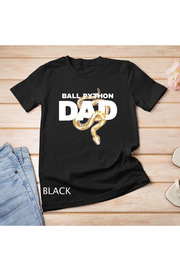 Ball Python Dad Snake Pet Animal Reptile Men T-Shirt Unisex T-shirt