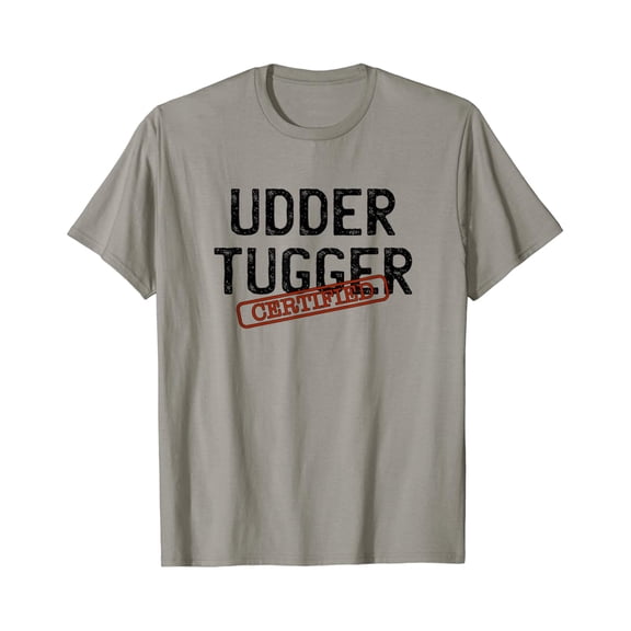 Tiny Nest Certified Udder Tugger - Fun Dairy Farmer T-Shirt, Gift For Friend