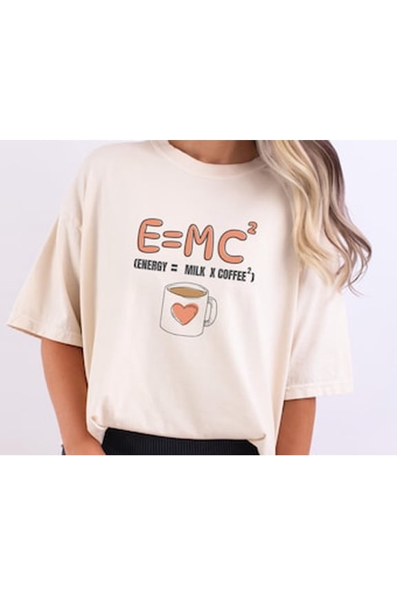 Coffee Shirt, Milk And Coffee Equals Energy Tee, Coffee Lover Shirt, Einstein Tee, Einstein Coffee Shirt, , Gift For Friend
