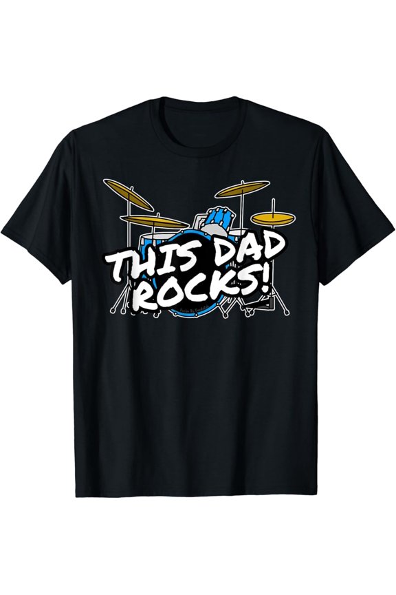 Father'S Day 2021 Drums This Dad Rocks Drummer Daddy T-Shirt, Size S To 5XL T-Shirt