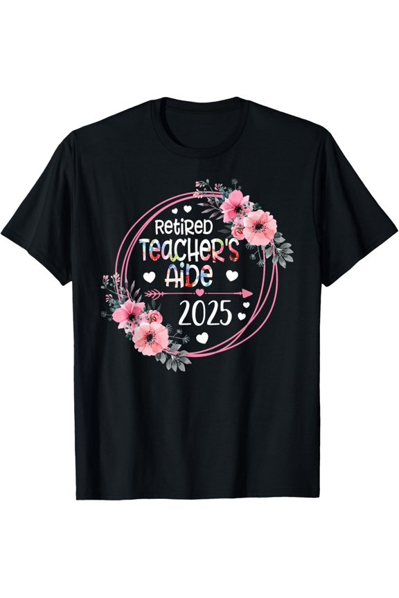 Floral Retired Teacher's Aide Est 2025 Retirement