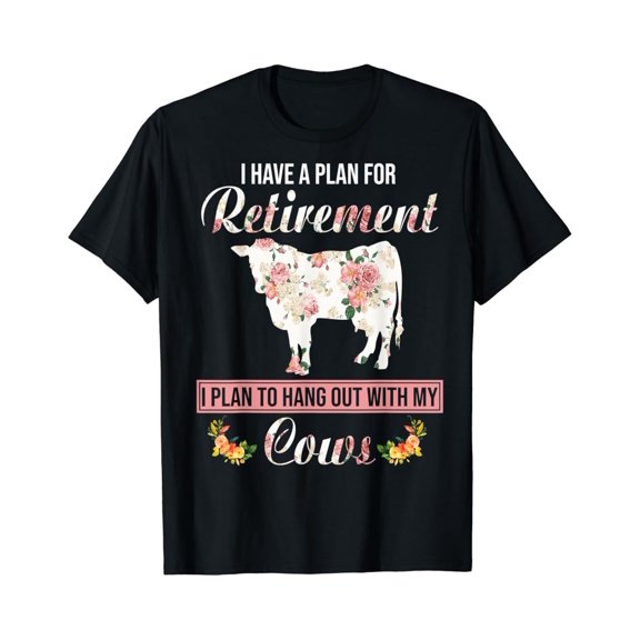 Tiny Nest I Have Plan For Retirement Floral Cow Lover Farmer Gifts T-Shirt, Gift For Friend