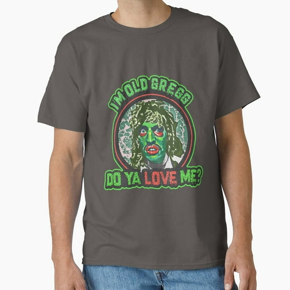 Tiny Nest I'M Old Gregg Classic T-Shirt, Size S To 5XL T-Shirt