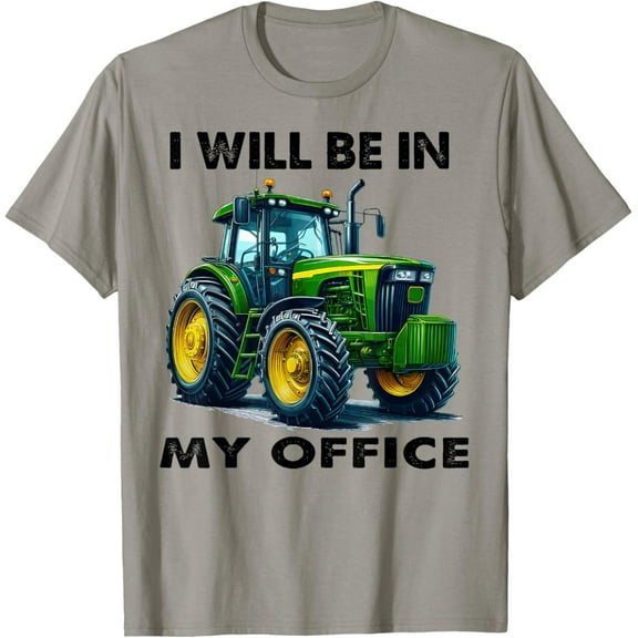 Tiny Nest I Will Be In My Office I Cool Farmer Tractor Driver T-Shirt, Gift For Friend