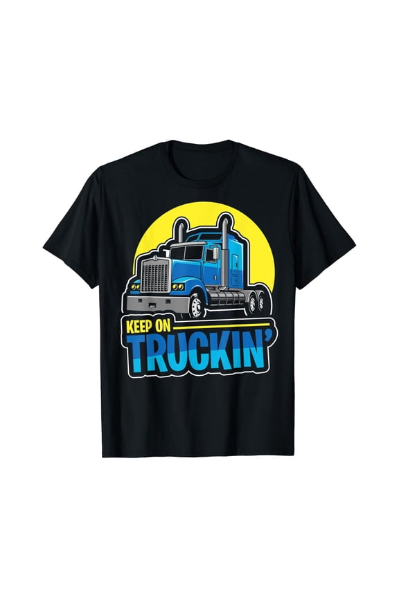 Keep On Truckin' Truck Driver Retro Trucking Vintage Trucker T-Shirt, Gift For Friend