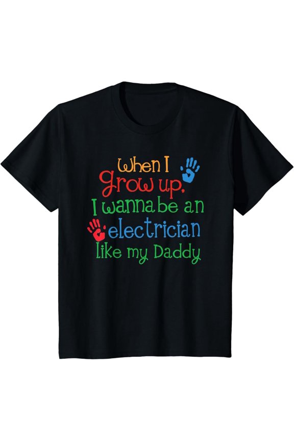 Kids Future Electrician Like My Daddy T-Shirt, Gift For Friend