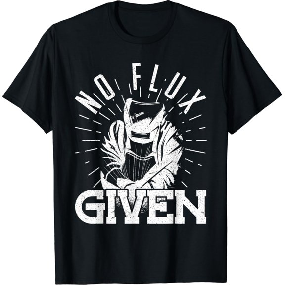 Tiny Nest No Flux Given Welders Stick Welders Mig Mid Welder Welders M T-Shirt, Gift For Friend