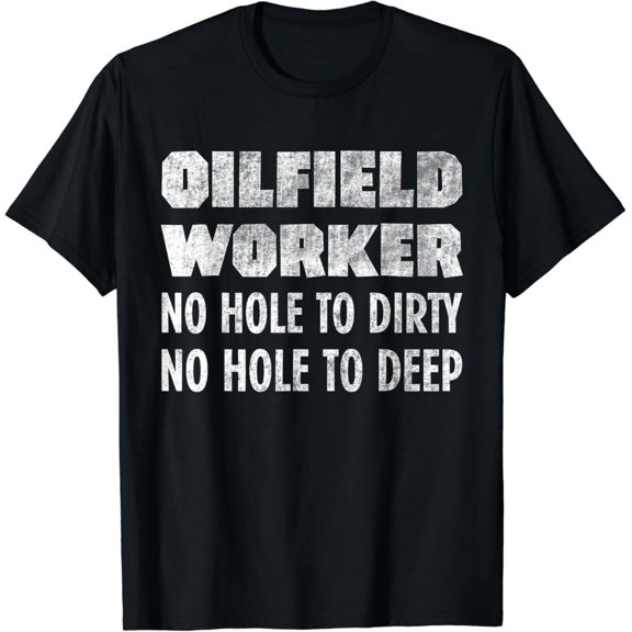 Tiny Nest Oil Rig Quote Oilfield Worker Oildrilling T-Shirt, Gift For Friend